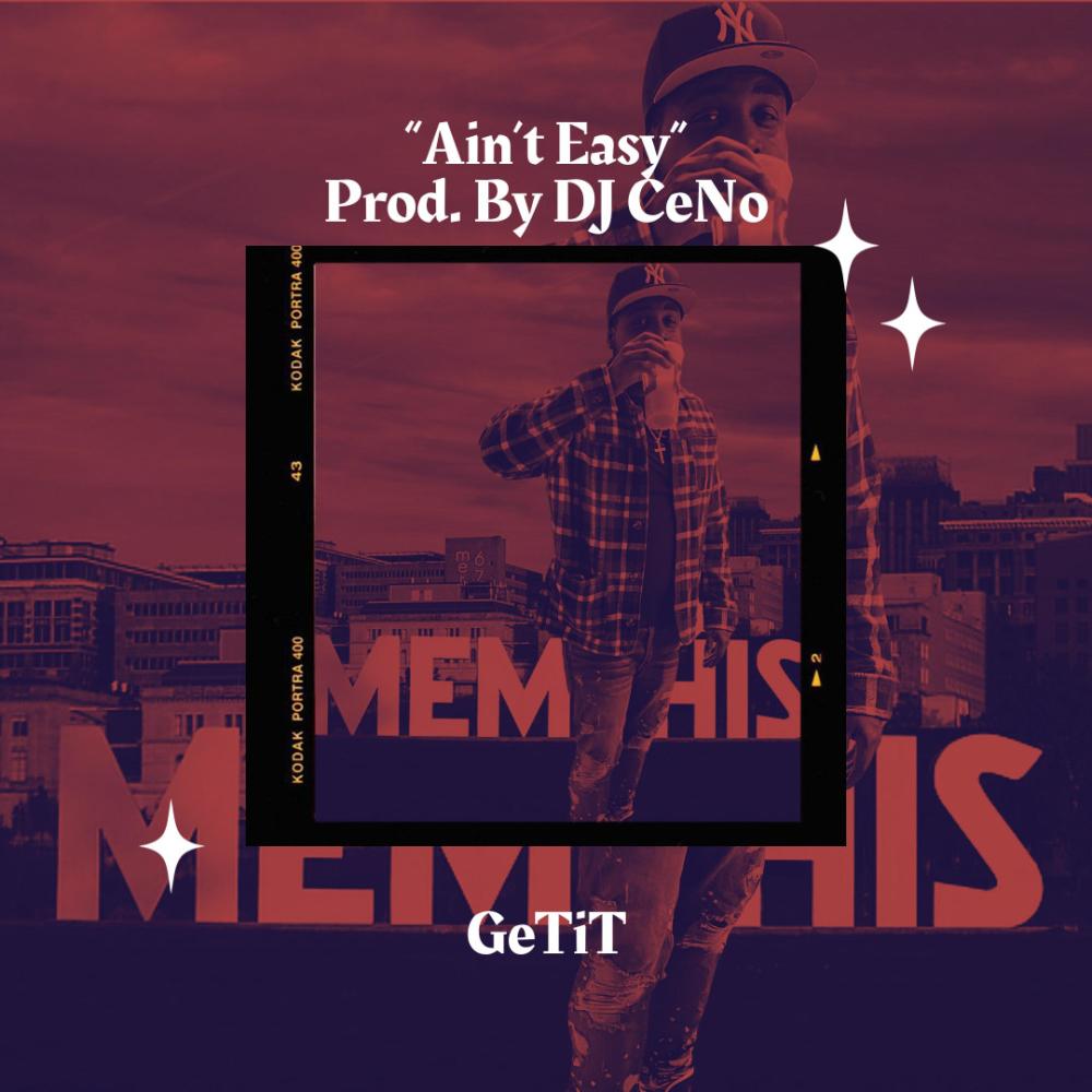 Ain't Easy (feat. GeTiT) (Explicit)