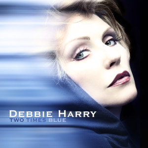 Dengarkan lagu Two Times Blue (Debbie Harry Acapella) nyanyian Debbie Harry dengan lirik