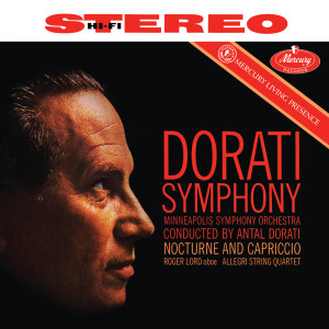 Minnesota Orchestra的專輯Doráti: Symphony; Nocturne and Capriccio; Interview with Doráti (Antal Doráti / Minnesota Orchestra — Mercury Masters: Stereo, Vol. 24)