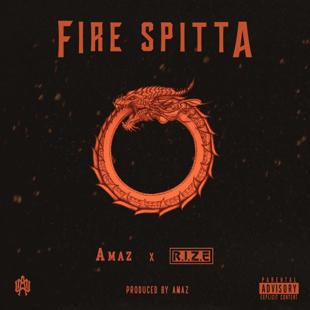 FIRE SPITTA (feat. R.I.Z.E) (Explicit)