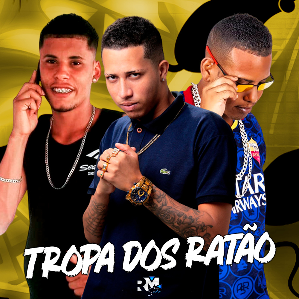 Tropa dos Ratão (Explicit)