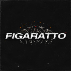 SOG的专辑Figaratto (Explicit)