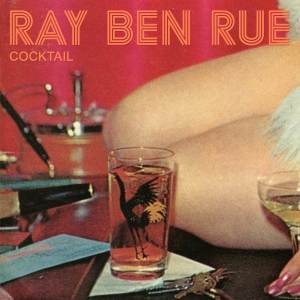 收聽Ray Ben Rue的Cocktail歌詞歌曲