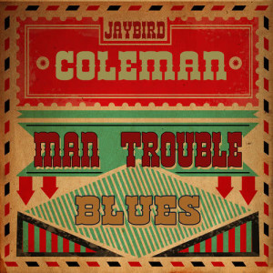 收聽Jaybird Coleman的Mill Log Blues歌詞歌曲