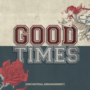 收聽All Time Low的Good Times (Orchestral Arrangement)歌詞歌曲
