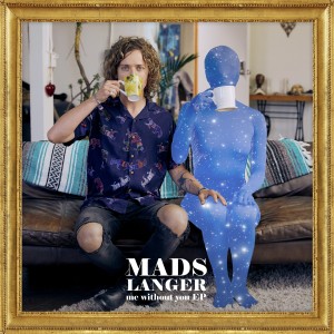Dengarkan lagu Me Without You (Ryan Riback Extended Club Mix) nyanyian Mads Langer dengan lirik