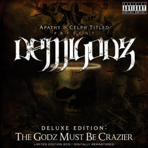 อัลบัม Deluxe Edition: The Godz Must Be Crazier (Explicit) ศิลปิน Demigodz