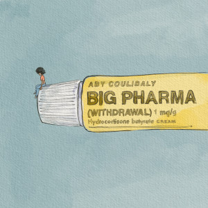 ดาวน์โหลดและฟังเพลง Big Pharma (Withdrawal) พร้อมเนื้อเพลงจาก Aby Coulibaly