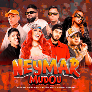 Listen to Neymar Mudou (Explicit) song with lyrics from Mc Mari