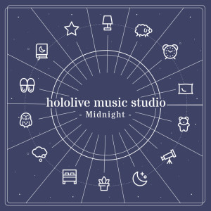 Album hololive music studio - Midnight oleh hololive music studio
