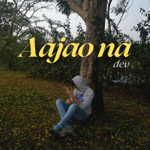 Album Aajao Na from Dev