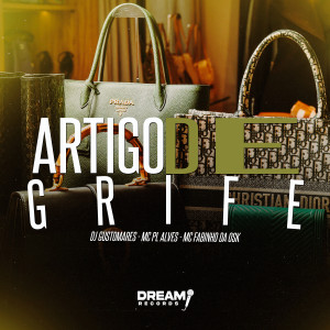 收聽DJ GUSTOMARES的Artigo de grife (Explicit)歌詞歌曲