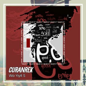 Listen to Curanrek song with lyrics from Wa Yiyit S