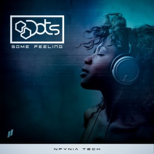 收聽2 DOTS的Some Feeling歌詞歌曲