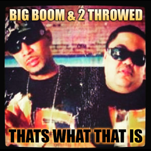 Dengarkan lagu Thats What That Is (Explicit) nyanyian Big Boom dengan lirik