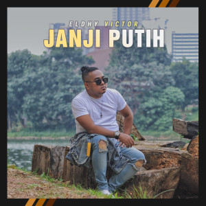 Listen to Janji Putih song with lyrics from Eldhy Victor