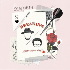 ดาวน์โหลดและฟังเพลง Breakups พร้อมเนื้อเพลงจาก Seaforth