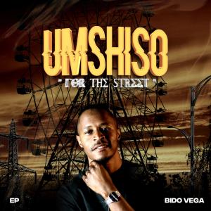 Tribesoul & Bido Vega的專輯Umshiso "For the street" Ep