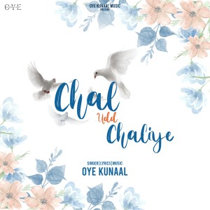 Oye Kunaal的专辑Chal Udd Chaliye