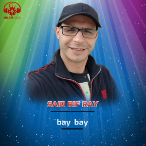 bay bay dari Said Rif Ray