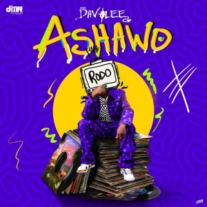 Listen to Ashawo (Explicit) song with lyrics from Davolee