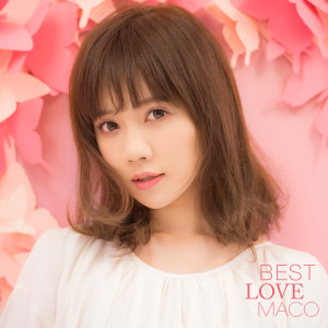 MACO的專輯Best Love Maco