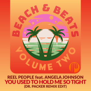 Album You Used To Hold Me So Tight (Dr Packer Remix Edit) from Angela Johnson