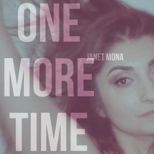 收聽Janet Mona的One More Time歌詞歌曲