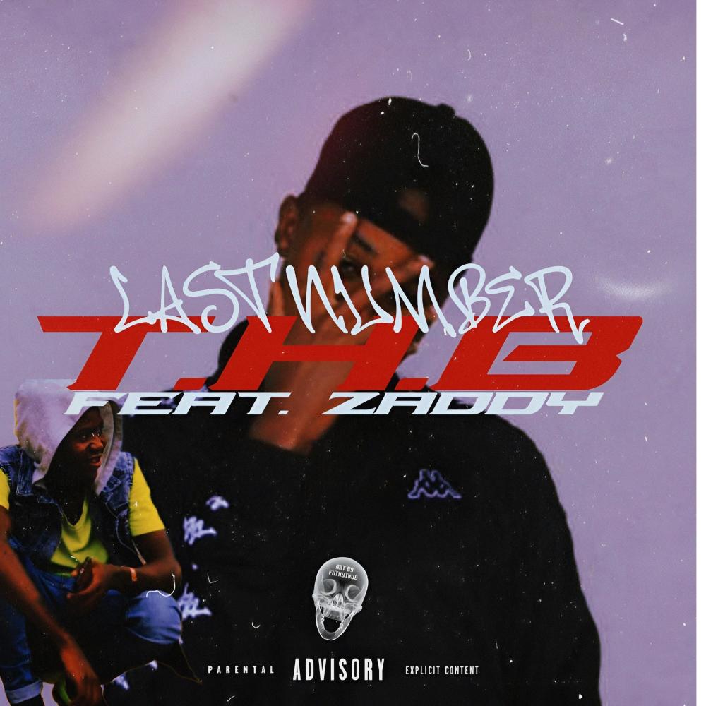 Last Number (feat. Zaddy) (Explicit)