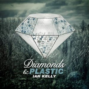 Ian Kelly的專輯Diamonds & Plastic