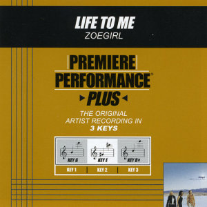 ZOEgirl的專輯Premiere Performance Plus: Life To Me