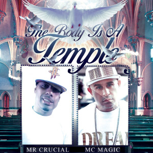收聽Mr.Crucial的The Body Is a Temple歌詞歌曲