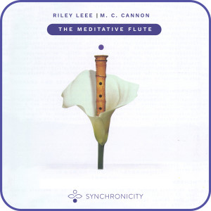 อัลบัม The Meditative Flute ศิลปิน Riley Lee