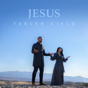 Listen to Jesus song with lyrics from Tercer Cielo