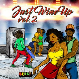 Album Just Wine Up, Vol. 2 (Explicit) from Various