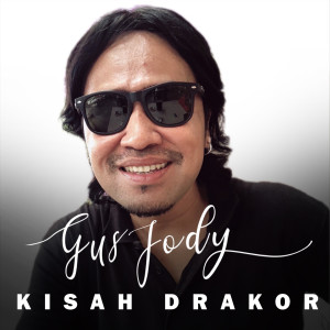 Listen to Kisah Drakor song with lyrics from Gus Jody