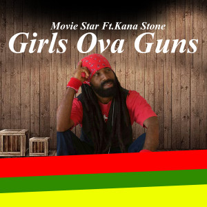 Movie Star的專輯Girls Ova Guns (Explicit)