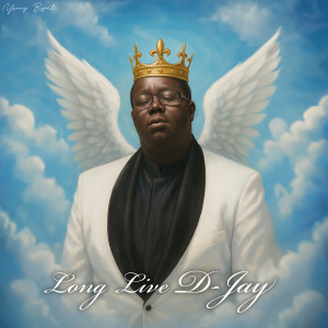 Album Long Live D-Jay (Explicit) from Young Bopete
