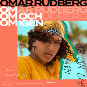 收聽Omar Rudberg的Om om och om igen歌詞歌曲
