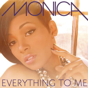 收聽Monica的Everything To Me歌詞歌曲