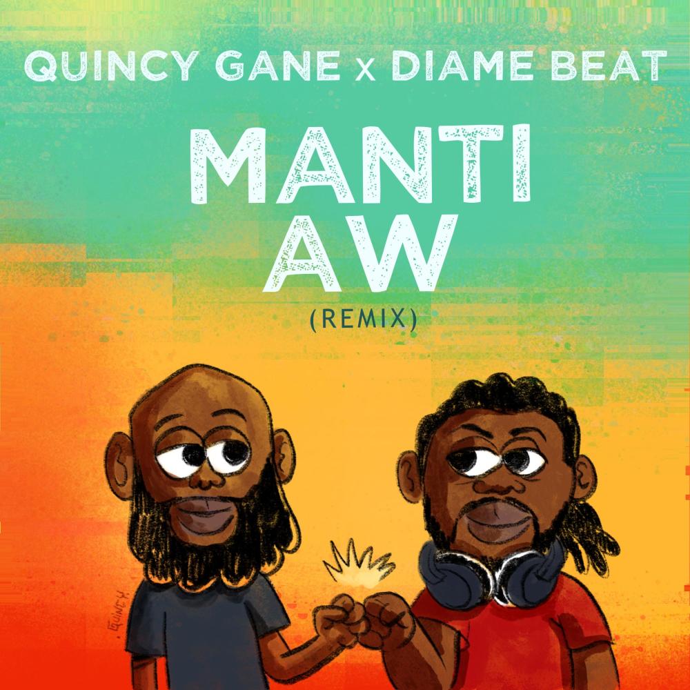 Manti Aw (feat. Diame Heatmaker) (Diame Beat Remix)