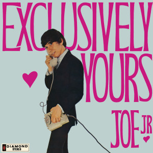 Joe Jr.的專輯Exclusively Yours