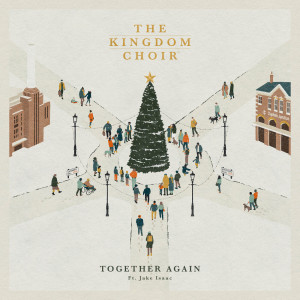 The Kingdom Choir的專輯Together Again
