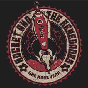 Listen to One More Year song with lyrics from Rocket & the Renegades