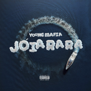 Young Mafia的專輯Jóia Rara (Explicit)
