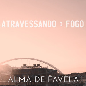 Listen to Atravessando o Fogo song with lyrics from 1Kilo