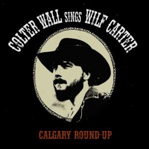 收聽Colter Wall的Calgary Round-Up歌詞歌曲