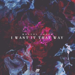 收聽Manuel Costa的I Want It That Way歌詞歌曲