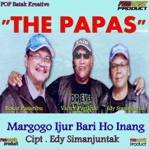 Dengarkan MARGOGO IJUR BARI HO INANG lagu dari The Papas dengan lirik