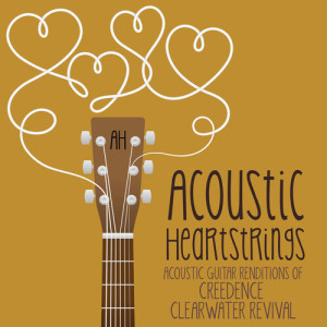 Album Acoustic Guitar Renditions of Creedence Clearwater Revival oleh Acoustic Heartstrings
